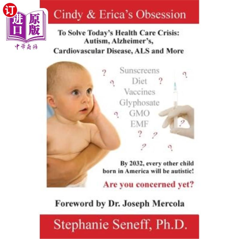 海外直订医药图书Cindy and Erica's Obsession to Solve Today's Health Care Crisis: Autism, Alzheim 辛迪和艾丽卡痴迷于