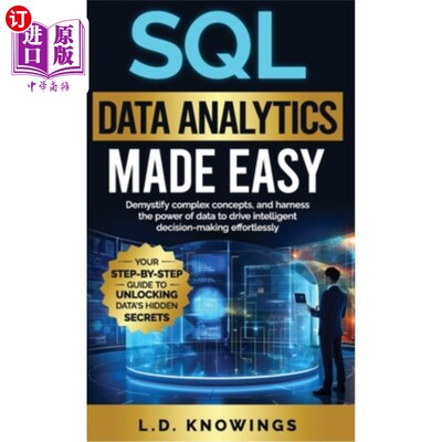 海外直订SQL Data Analytics Made Easy: Demystify complex concepts, and harness the power  简化SQL数据分析：揭开复杂