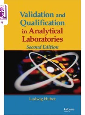 海外直订医药图书Validation and Qualification in Analytical Laboratories 分析实验室的验证和鉴定