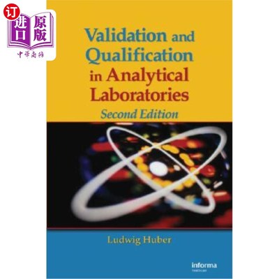 海外直订医药图书Validation and Qualification in Analytical Laboratories 分析实验室的验证和鉴定