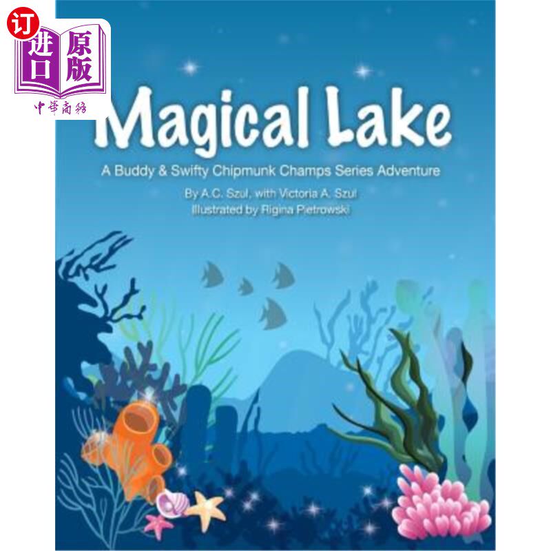 海外直订Magical Lake: A Buddy & Swifty Chipmunk Champs Series Adventure 魔法湖:兄弟和敏捷花栗鼠冠军系列冒险