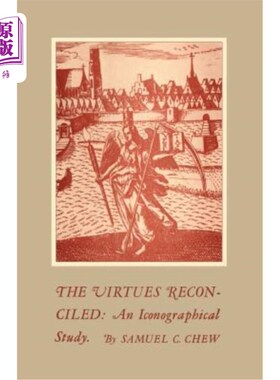 海外直订The Virtues Reconciled: An Iconographical Study 调和的美德：一项图像学研究