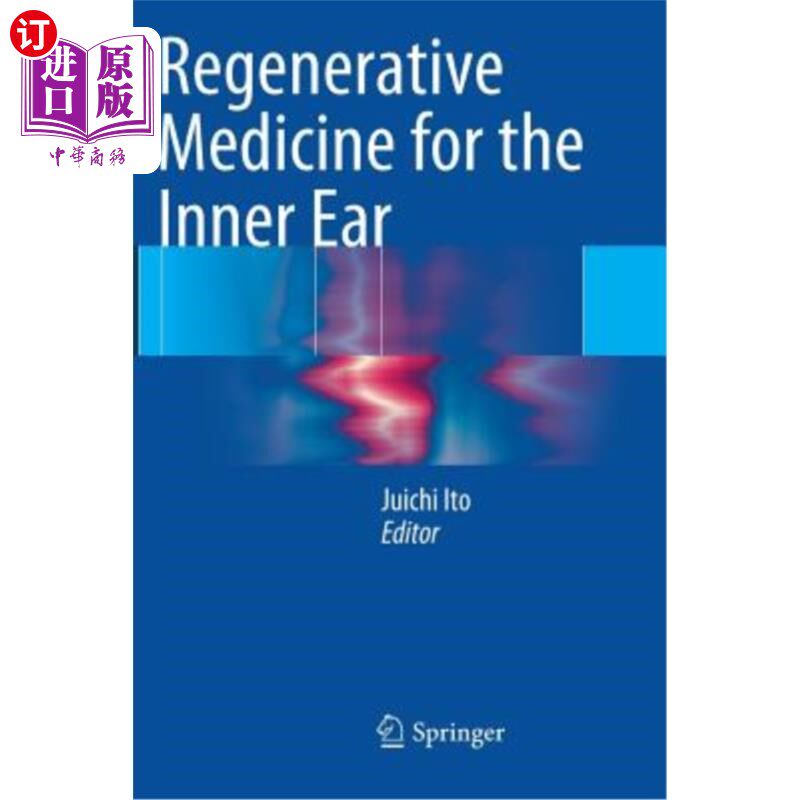 海外直订医药图书Regenerative Medicine for the Inner Ear 内耳再生医学