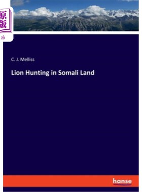 海外直订Lion Hunting in Somali Land 索马里猎狮