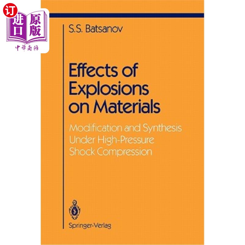 海外直订Effects of Explosions on Materials: Modification and Synthesis Under High-Pressu
