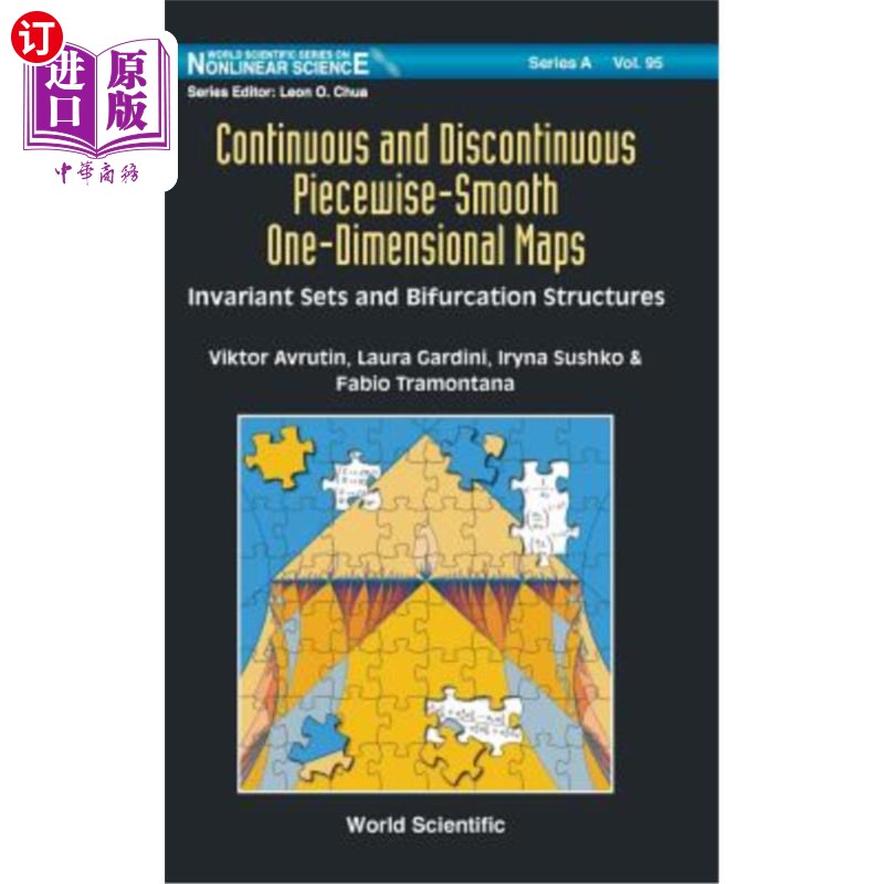 海外直订Continuous and Discontinuous Piecewise-Smooth One-Dimensional Maps: Invariant Se 连续和不连续分段光滑一维映