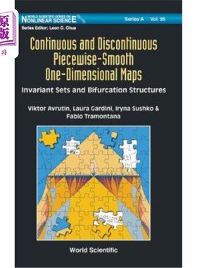 海外直订Continuous and Discontinuous Piecewise-Smooth One-Dimensional Maps: Invariant Se 连续和不连续分段光滑一维映