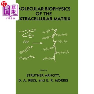 the Extracellular Matrix 分子生物物理学 海外直订Molecular 细胞外基质 Biophysics