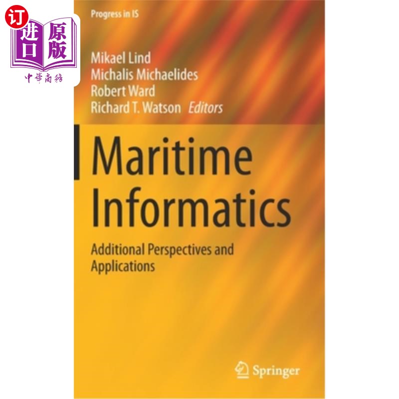 海外直订Maritime Informatics: Additional Perspectives and Applications 海事信息学:其他展望和应用