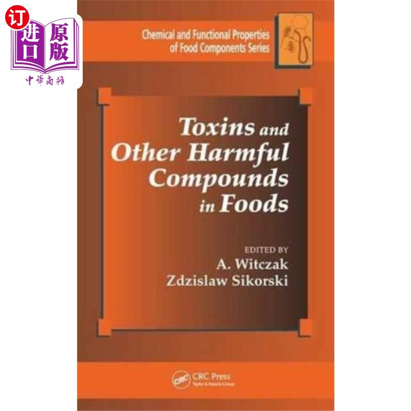 海外直订医药图书Toxins and Other Harmful Compounds in Foods 食物中的毒素和其他有害化合物
