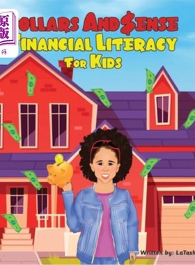 海外直订Dollars And $ense; Financial Literacy For Kids 美元和美元语态;儿童理财知识