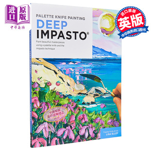 预售 Palette Knife Painting: Deep Impasto 进口艺术 调色刀绘画：深厚涂【中商原版】