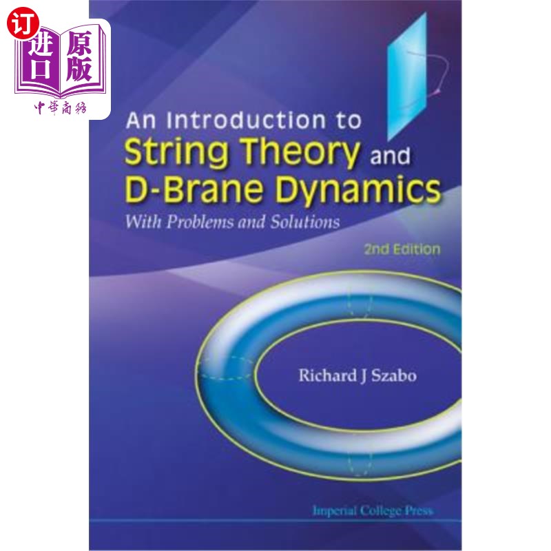 海外直订Introduction to String Theory and D-Brane Dynamics, An: With Problems and Soluti 弦理论与D-Brane动力学导 书籍/杂志/报纸 原版其它 原图主图