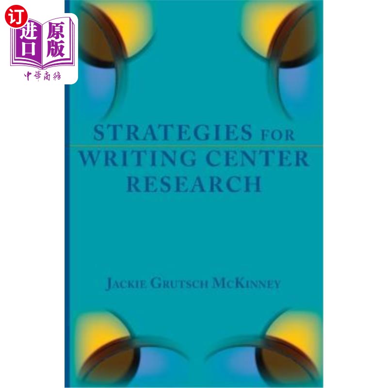 海外直订Strategies for Writing Center Research 写作中心研究策略