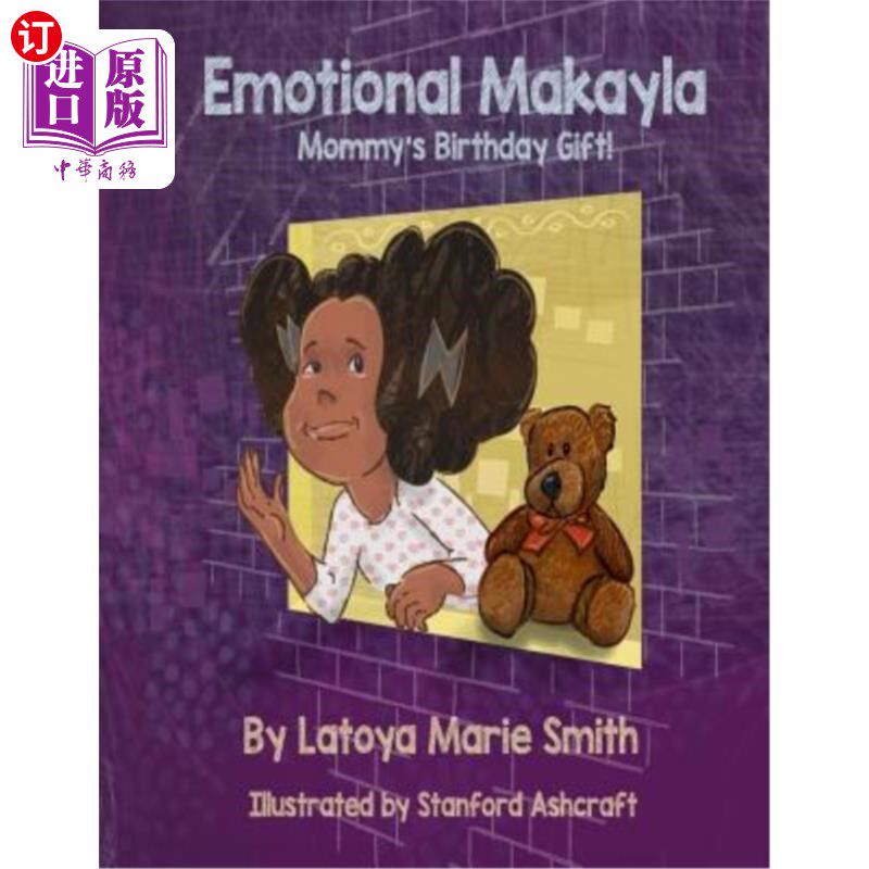 海外直订Emotional Makayla: Mommy's Birthday Gift 感人的马凯拉：妈妈的生日礼物
