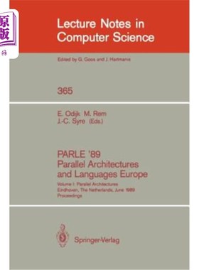 海外直订Parle '89 - Parallel Architectures and Languages Europe: Volume I: Parallel Arch Parle’89《欧