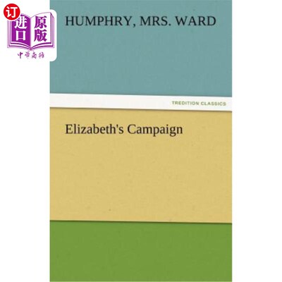 海外直订Elizabeth's Campaign 伊丽莎白的竞选