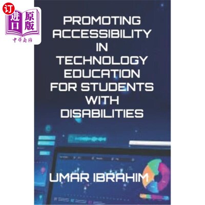 海外直订Promoting Accessibility in Technology Education for Students with Disabilities 促进为残疾学生提供无障碍科技