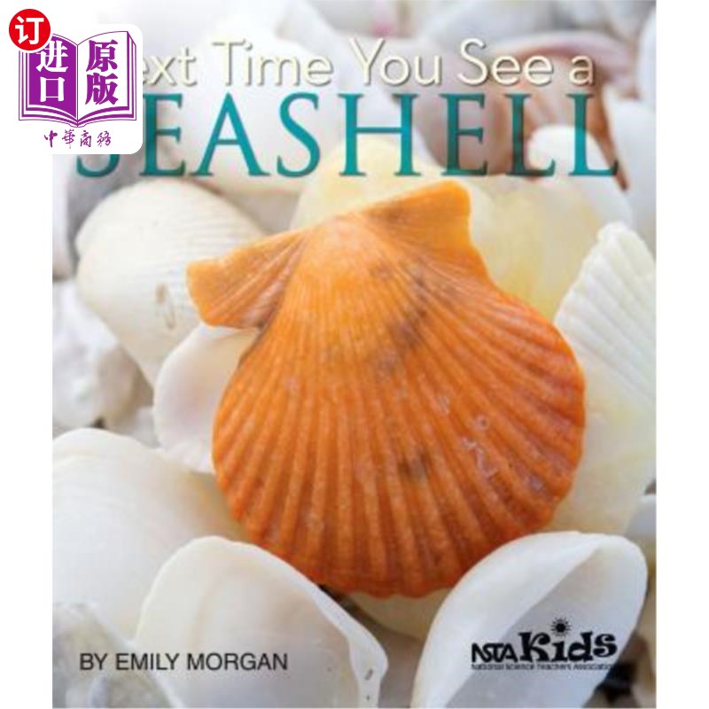 海外直订Next Time You See a Seashell 下次你看到贝壳的时候