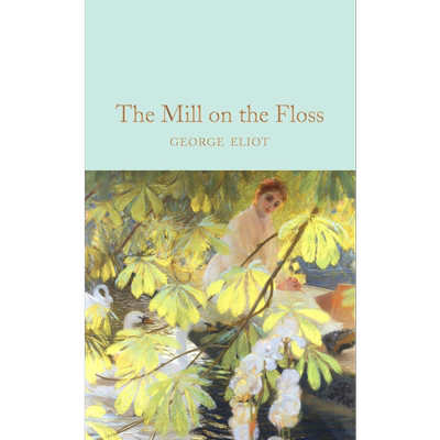 Collectors Library系列：弗洛斯河上的磨坊 英文原版 The Mill on the Floss 乔治艾略特 George Eliot【中商原版】