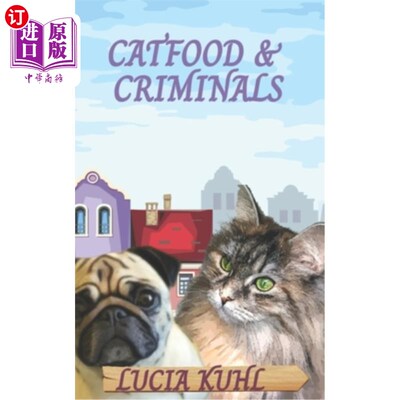 海外直订Catfood & Criminals: A Paranormal Cozy Animal Mystery Book 猫食与罪犯:一本超自然舒适的动物神秘书