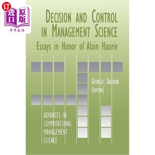 海外直订Decision 决策与控制 管理科学中 Science Alain Honor Management Essays Haurie 阿兰·豪 Control