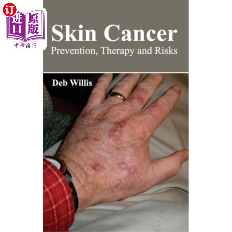 海外直订医药图书Skin Cancer: Prevention, Therapy and Risks 皮肤癌：预防、治疗和风险