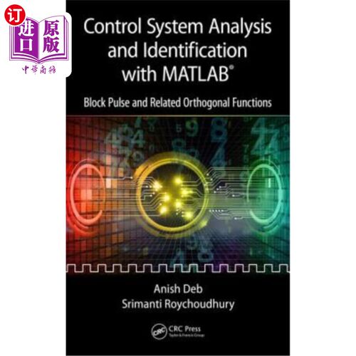 海外直订Control System Analysis and Identification with Matlab(r): Block Pulse and Relat Matlab(r)控