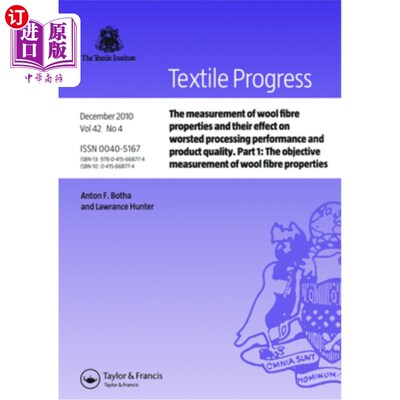 海外直订The Measurement of Wool Fibre Properties and Their Effect on Worsted Processing  羊毛纤维性能的测定及其对精