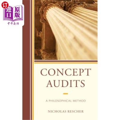 海外直订Concept Audits: A Philosophical Method 概念审计：一种哲学方法