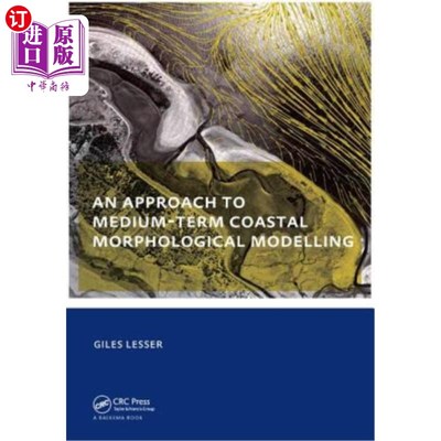 海外直订An Approach to Medium-Term Coastal Morphological Modelling: Unesco-Ihe PhD Thesi 中期海岸形态模拟方法:联合