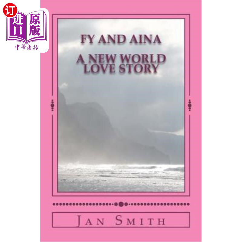 海外直订Fy and Aina: A New World Love Story 菲和艾娜:新世界爱情故事