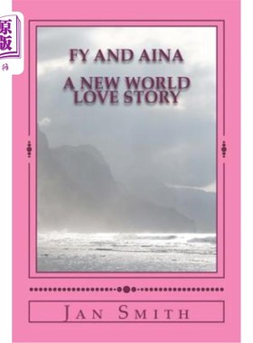海外直订Fy and Aina: A New World Love Story 菲和艾娜:新世界爱情故事