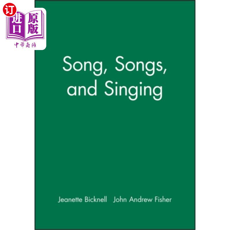 海外直订Song, Songs, and Singing 歌，歌，唱