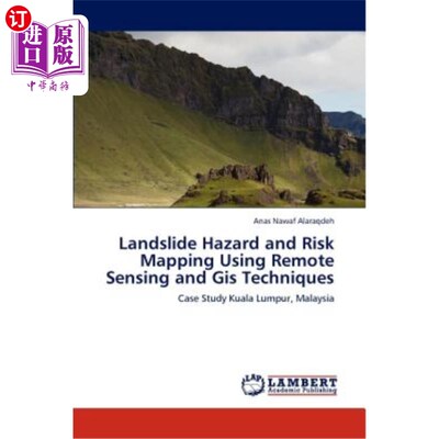 海外直订Landslide Hazard and Risk Mapping Using Remote Sensing and GIS Techniques 利用遥感和GIS技术绘制滑坡灾害和风