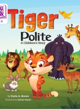 海外直订Tiger Polite: A Children's Story 老虎礼貌：一个儿童故事