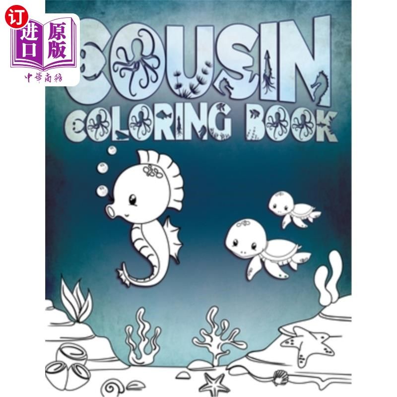 海外直订Cousin Coloring Book: Perfect For Cousins Ages 2-6: Cute Gift Idea for Toddlers, 表兄弟涂色书:完美的表兄弟