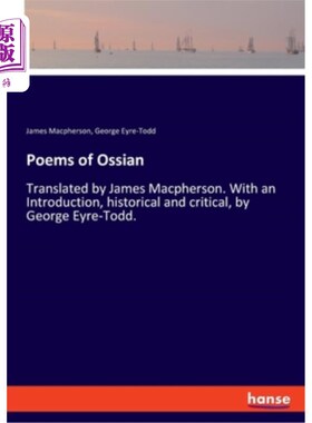海外直订Poems of Ossian: Translated by James Macpherson. With an Introduction, historica 奥西安诗歌：詹姆斯·麦克弗
