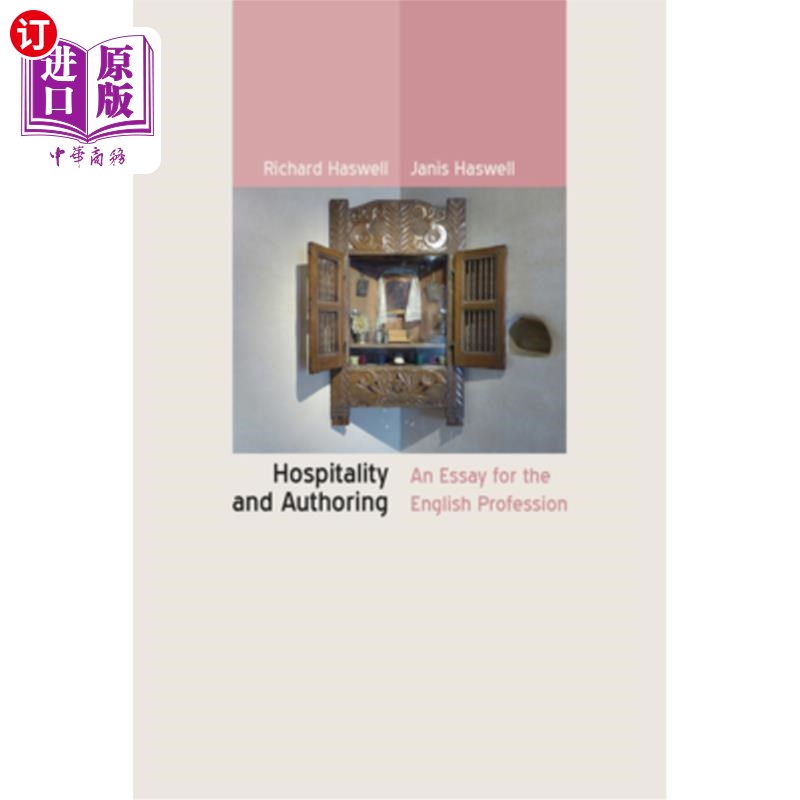 海外直订Hospitality and Authoring: An Essay for the English Profession 招待与写作:英语专业随笔