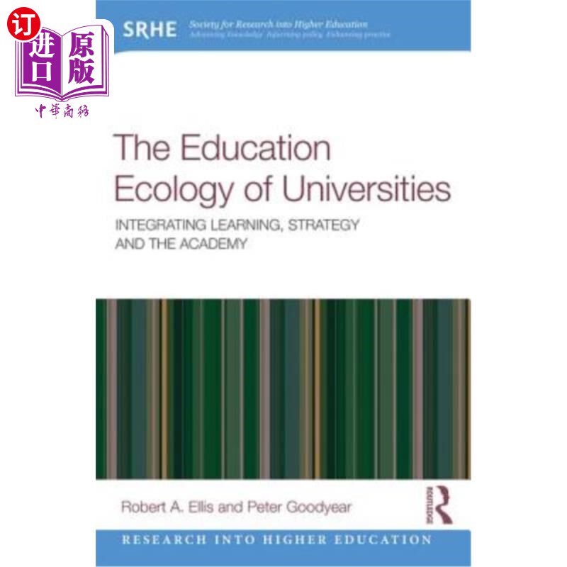 海外直订The Education Ecology of Universities: Integrating Learning, Strategy and the Ac 大学教育生态：学习、战略与