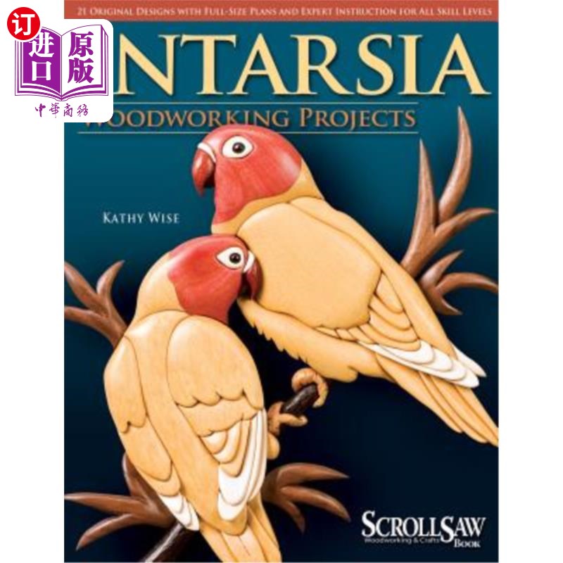 海外直订Intarsia: Woodworking Projects [With Patterns] Intarsia：木工项目[带图案]