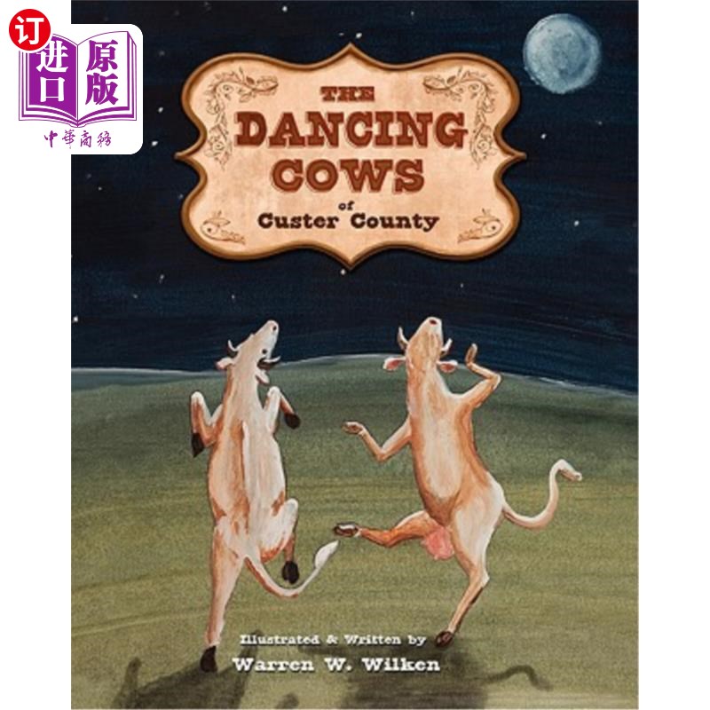 海外直订The Dancing Cows of Custer County 卡斯特县的跳舞母牛