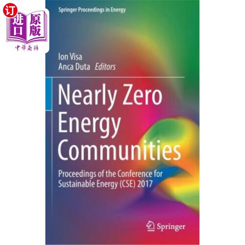 海外直订Nearly Zero Energy Communities: Proceedings of the Conference for Sustainable En 近零能源社区：2017年可持续