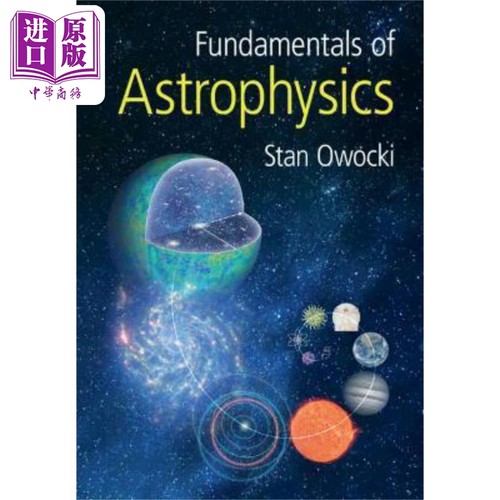 天体物理学基础 英文原版 Fundamentals of Astrophysics Stan Owock【中商原版】