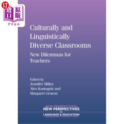 海外直订Culturally and Linguistically Diverse Classrooms: New Dilemmas for Teachers 文化和语言多元化的课堂:教师的新