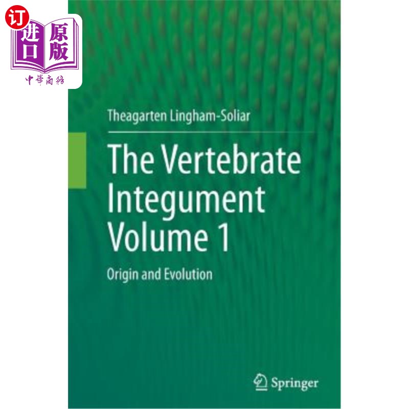 海外直订The Vertebrate Integumentvolume 1: Origin and Evolution 脊椎动物体表第1卷:起源和进化