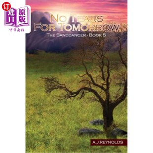 海外直订No Tears For Tomorrow: The Sanddancers Book 5 《明日无泪:沙舞者》第五部