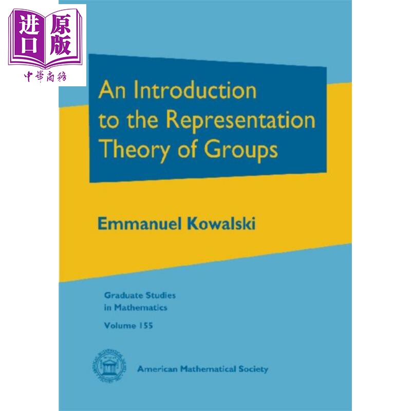 现货 群表征理论导论 英文原版 An Introduction to the Representation Theory of Groups Emmanuel Kowalski【中商原版】