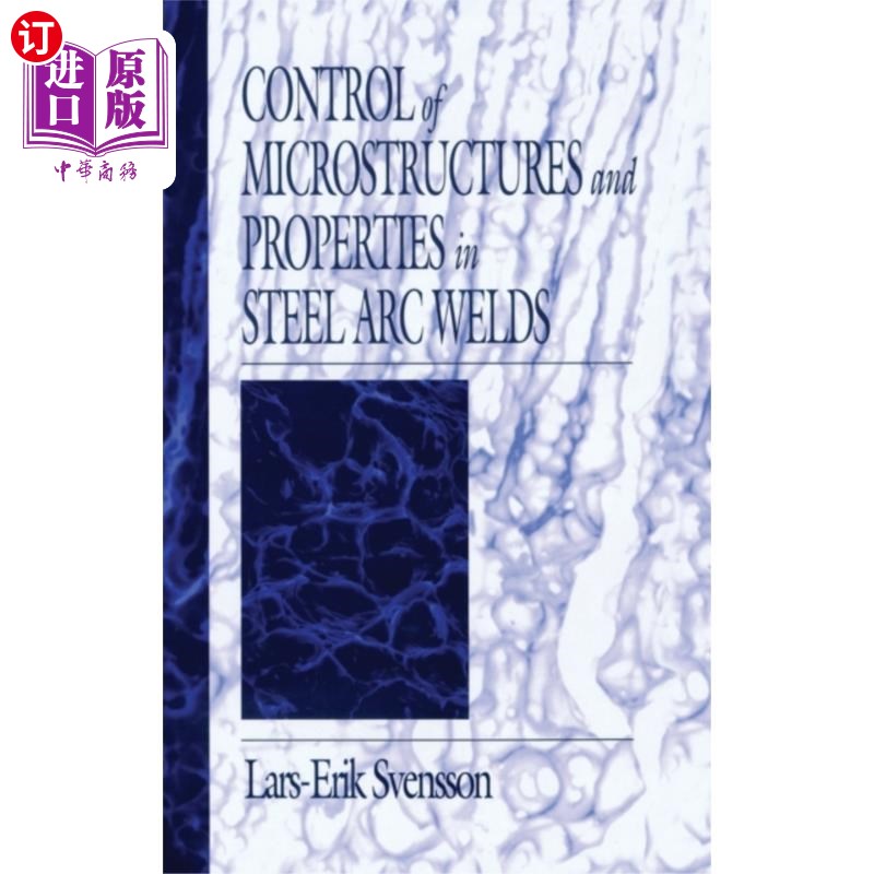 海外直订Control of Microstructures and Properties in Ste... 钢弧焊组织与性能的控制 书籍/杂志/报纸 原版其它 原图主图