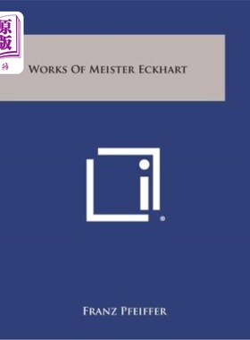 海外直订Works of Meister Eckhart 梅斯特·埃克哈特的作品